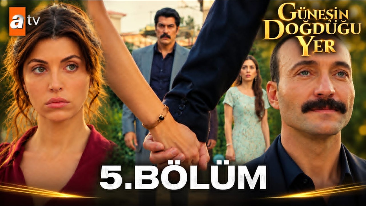 Güneşin Doğduğu Yer Episode 5